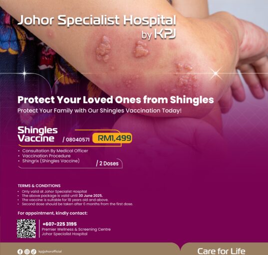 Shingles Vaccination by Johor Specialist Hospital KPJ