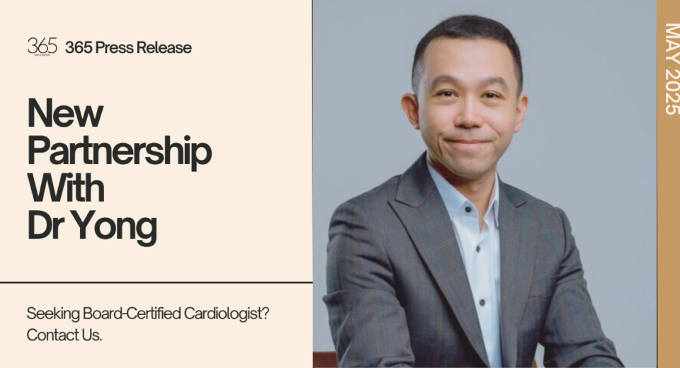 365 PR Release for Partner Doctor Yong Thon Hon, a cardiologist in Singapore