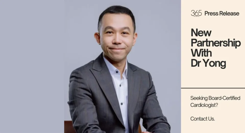 365 PR Release for Partner Doctor Yong Thon Hon, a cardiologist in Singapore
