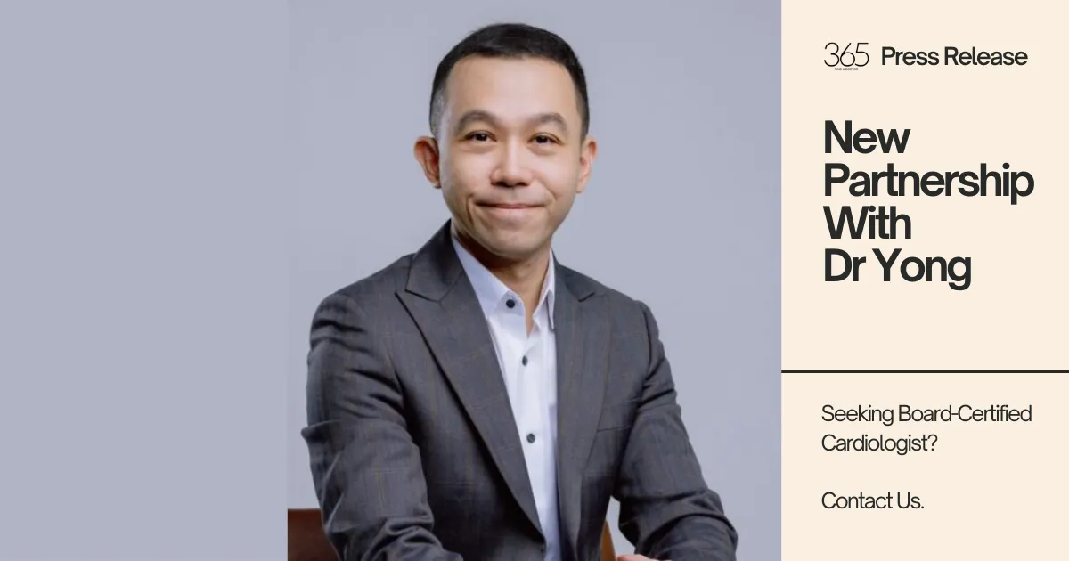 365 PR Release for Partner Doctor Yong Thon Hon, a cardiologist in Singapore