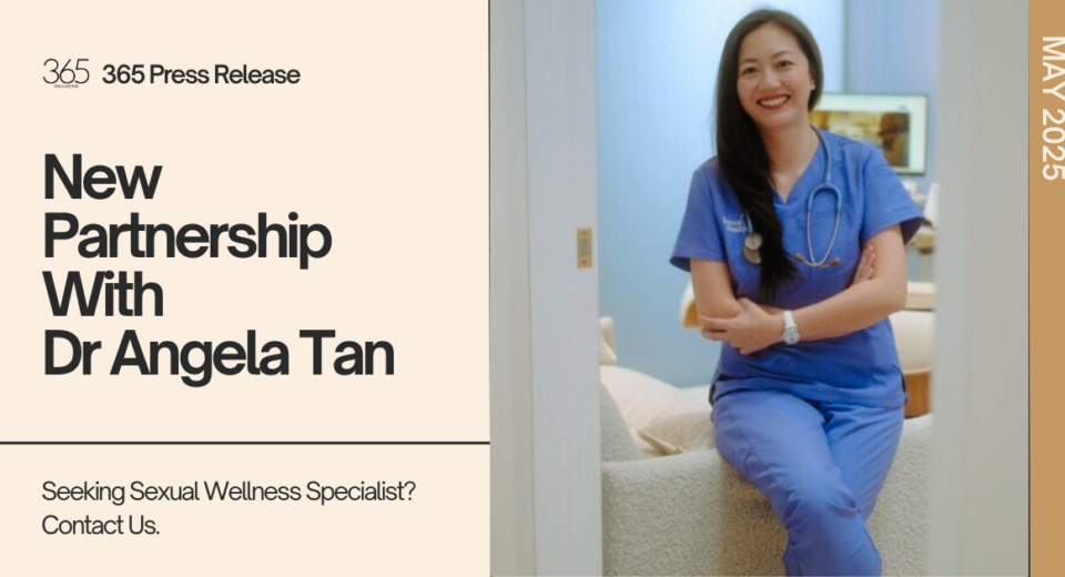 365Asia PR Release for Partner Doctor Angela Tan, a sexual wellness specialist in Singapore