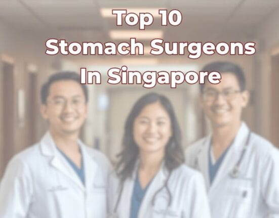 Top 10 Stomach Surgeons In Singapore
