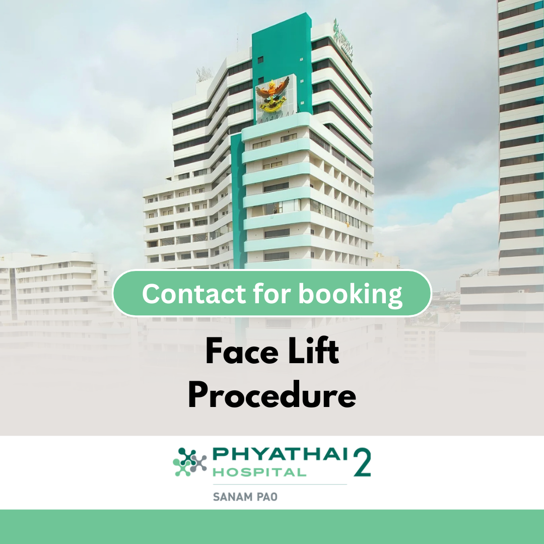 Face lift procedure at Phyathai 2 Hospital in Bangkok