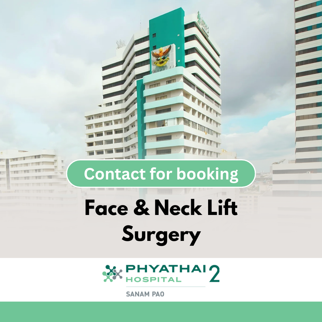 Face and neck lift surgery in Bangkok at Phyathai 2 Hospital