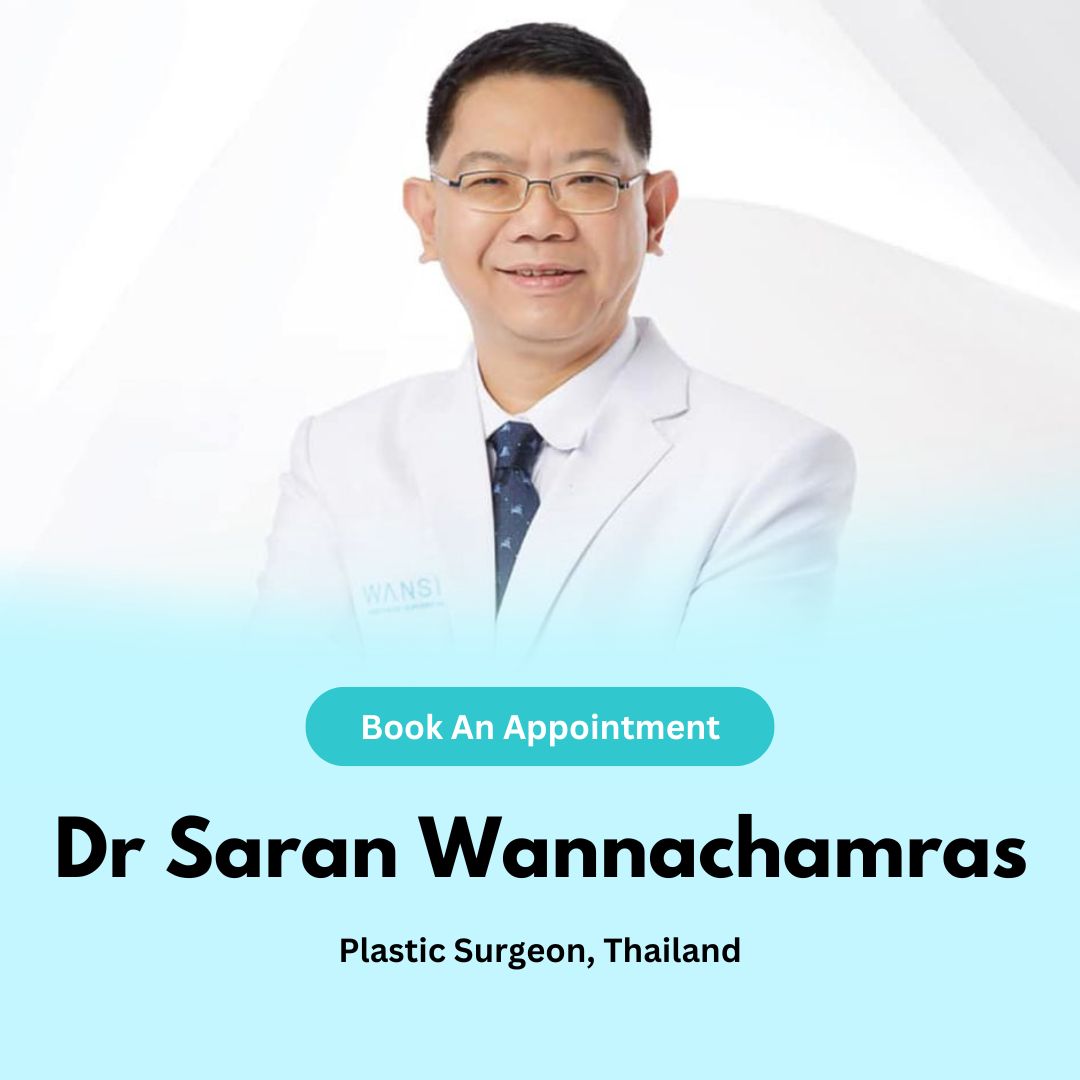 Dr Saran Wannachamras - Plastic Surgeon in Thailand
