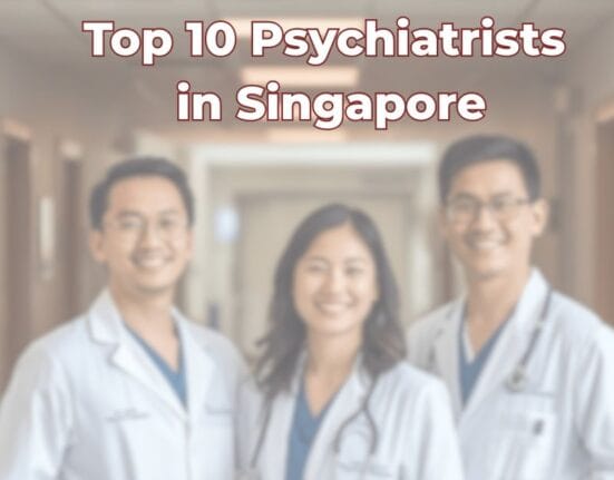 Top 10 Psychiatrists in Singapore