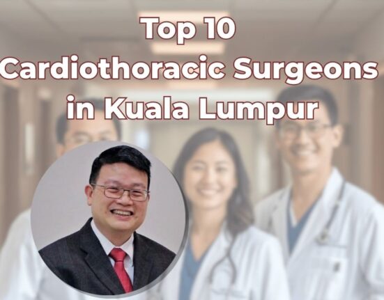 Top 10 Cardiothoracic Surgeons in Kuala Lumpur
