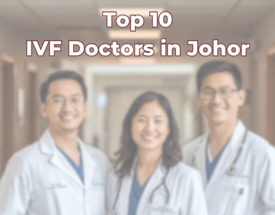 Top 10 Best IVF Doctor in Johor