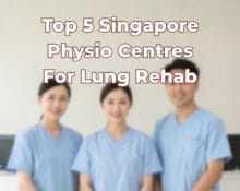 Top Physio Centre Singapore Lung Rehab