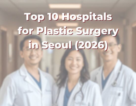 Top 10 Hospitals and Clinics for Plastic Surgery in Seoul (2026)