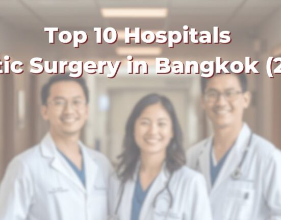 Top 10 Hospitals for Plastic Surgery in Bangkok (2026)