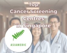 Top Cancer Screening-Centre in Singapore