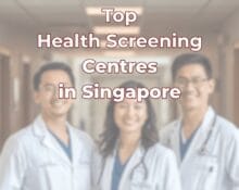 Top-Health-Screening-Centre-Singapore