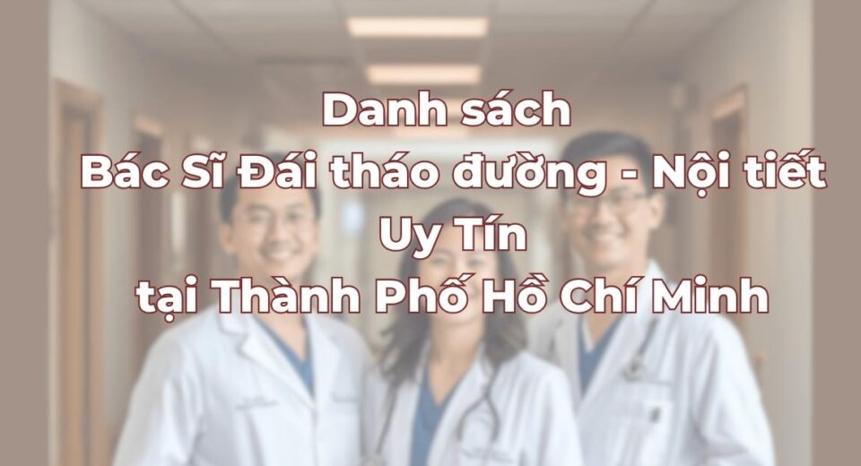 danh-sach-bac-si-dai-thao-duong-noi-tiet.jpg