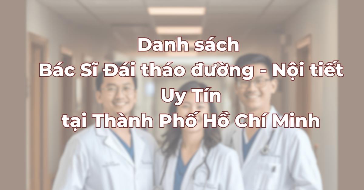 danh-sach-bac-si-dai-thao-duong-noi-tiet.jpg