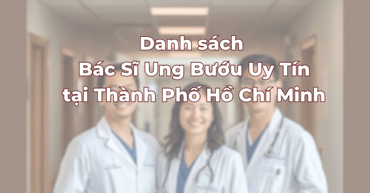 danh-sach-bac-si-ung-buou-uy-tin-tai-tp-hcm.jpg