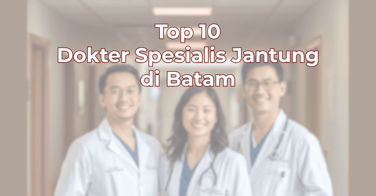 top-10-dokter-spesialis-jantung-di-batam-1024x536