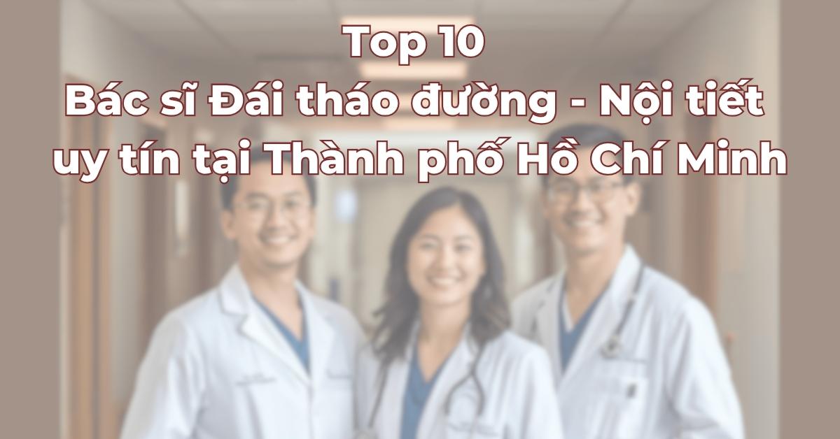 top-bac-si-dai-thao-duong-noi-tiet.jpg