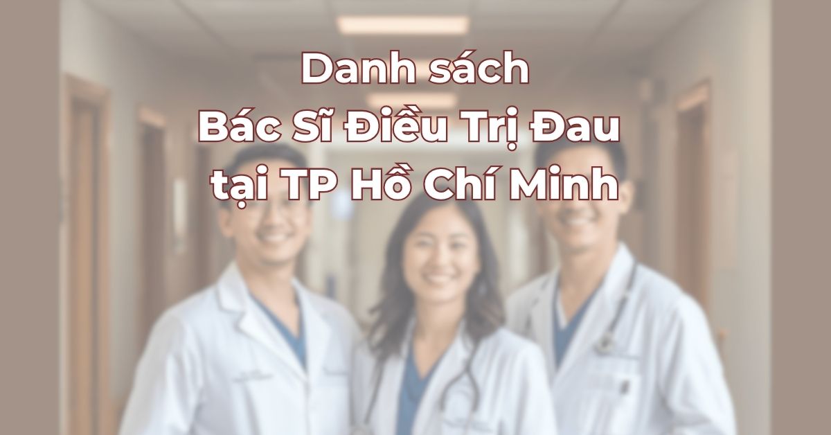 Danh-sach-bac-si-dieu-tri-dau-tai-tphcm.jpg