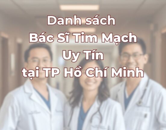 Danh-sach-bac-si-tim-mach-uy-tin-tai-Tp-Ho-Chi-Minh.jpg