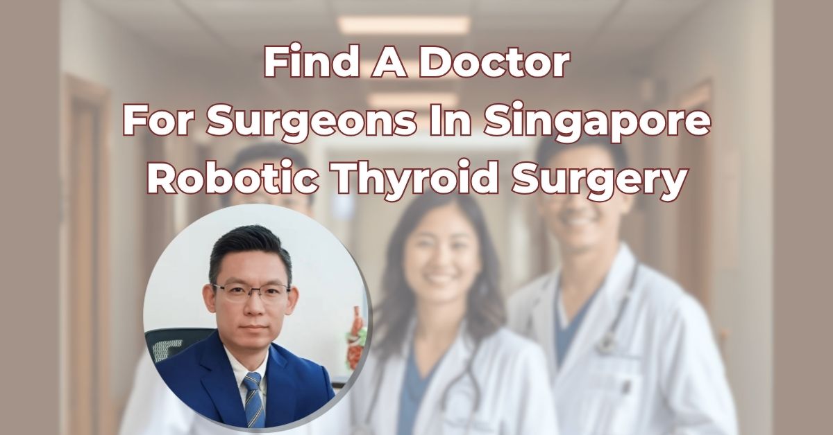 FAD For Surgeons in Singapore For Robotic Thyroid Surgery