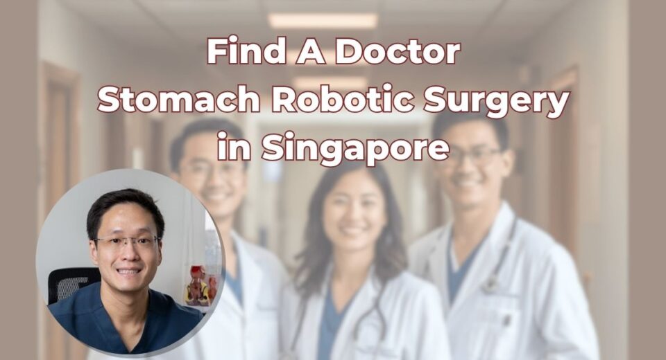 FAD Surgeons For Robotic Stomach Surgery in Singapore