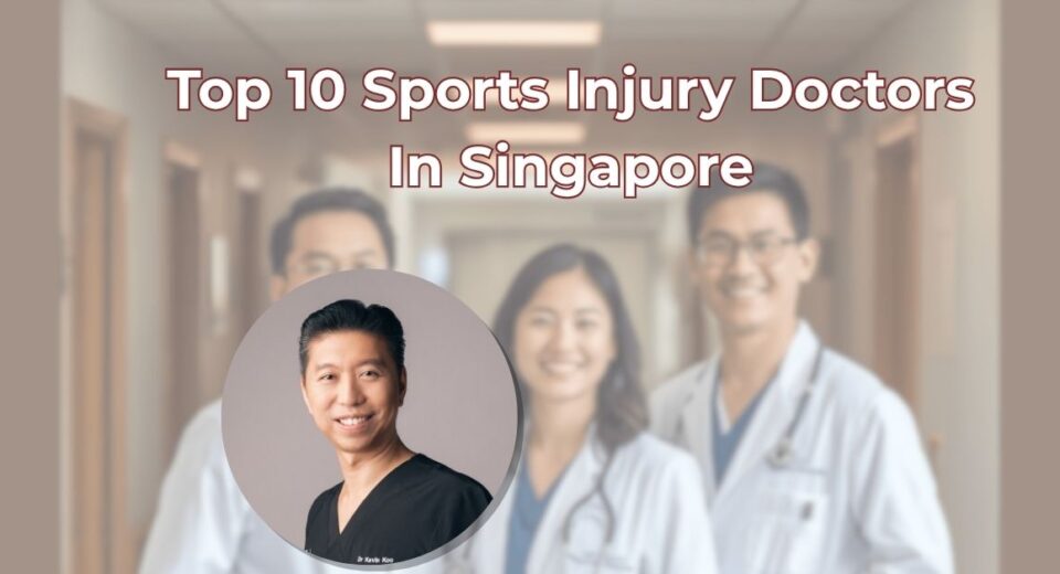 Top Sports Injury Doctor Singapore