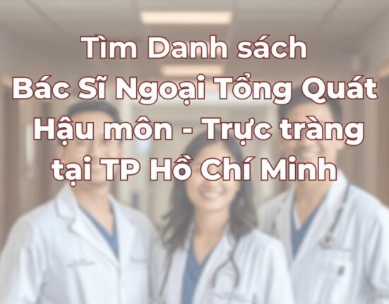 tim-danh-sach-bac-si-ngoai-tong-quat-hau-mon-truc-trang-uy-tin.jpg