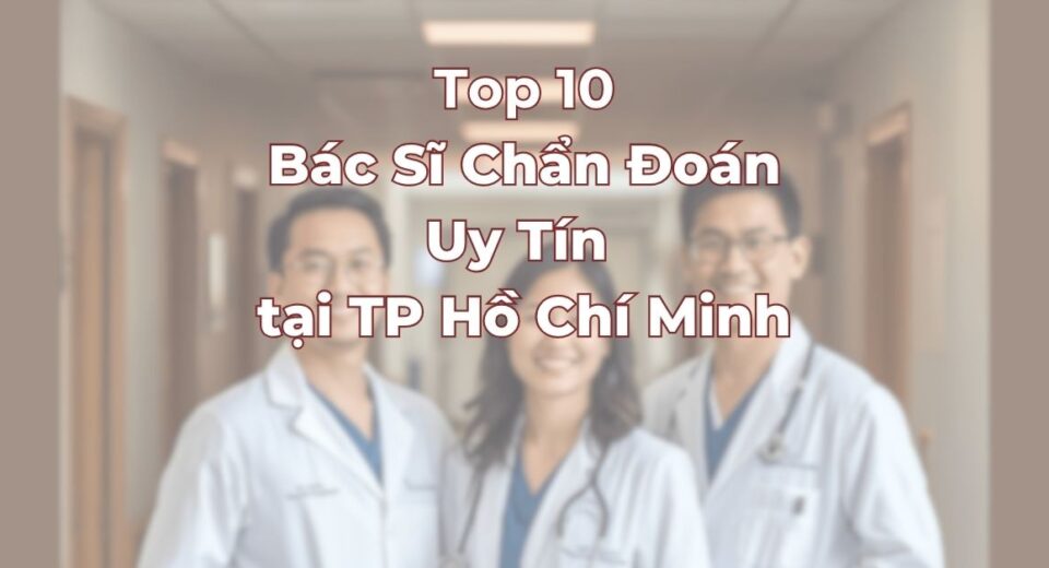top-10-bac-si-chan-doan-hinh-anh-tai-tphcm.jpg