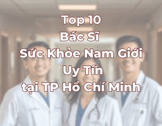top-10-bac-si-suc-khoe-nam-gioi-tai-tphcm.jpg
