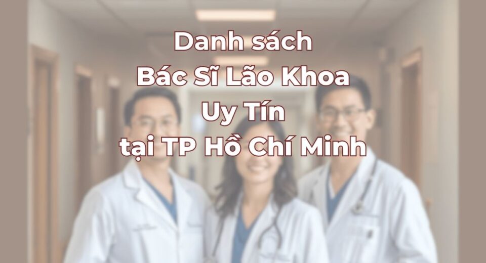 Danh-sach-bac-si-lao-khoa-uy-tin-tai-TPHCM.jpg