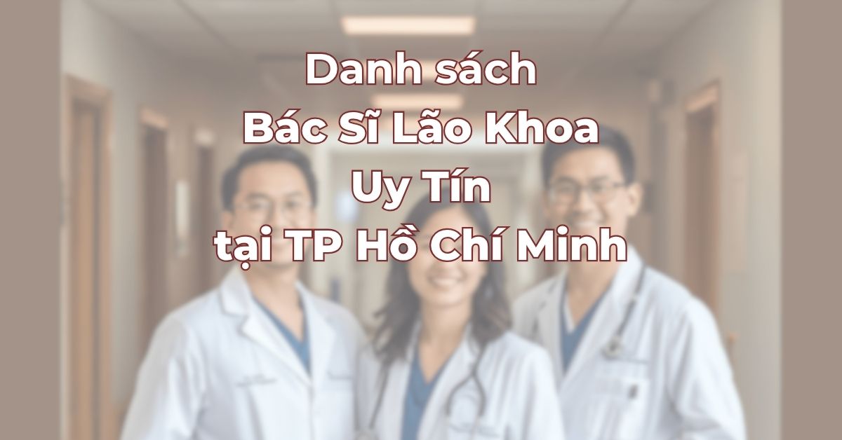 Danh-sach-bac-si-lao-khoa-uy-tin-tai-TPHCM.jpg