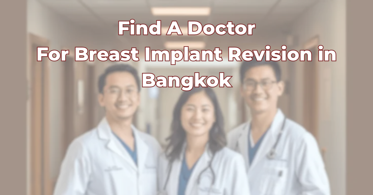 FAD For Breast Implant Revision in Bangkok