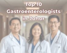 Top Gastroenterologists in Johor