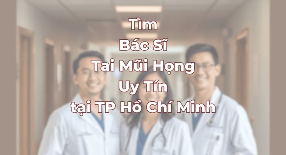 tim-bac-si-tai-mui-hong-tai-tphcm.jpg