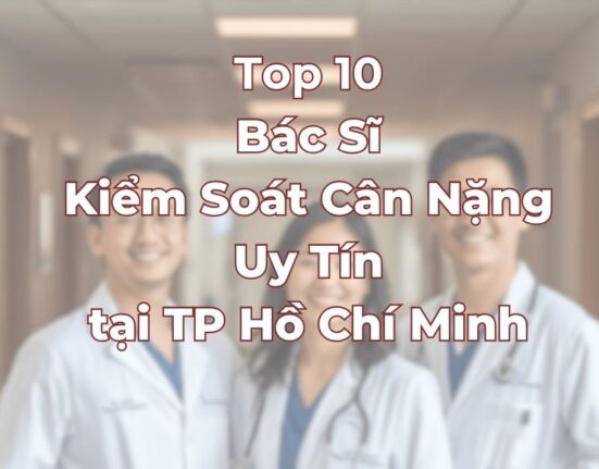 top-10-bac-si-kiem-soat-can-nang-uy-tin-tai-tphcm.jpg
